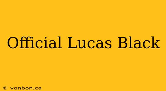 Official Lucas Black