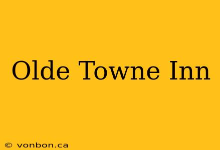 Olde Towne Inn