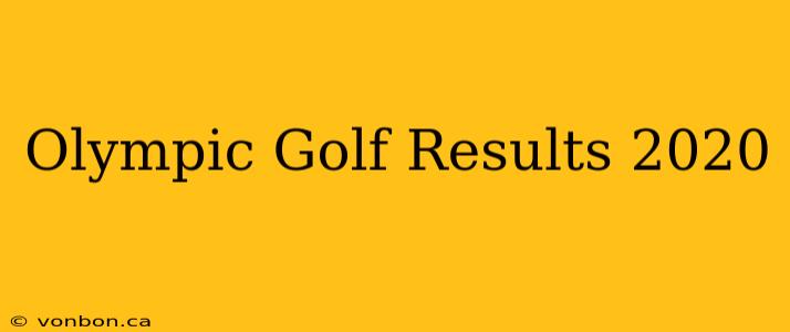 Olympic Golf Results 2020