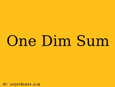 One Dim Sum