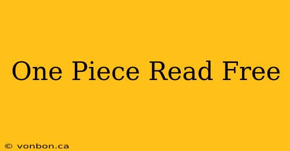 One Piece Read Free