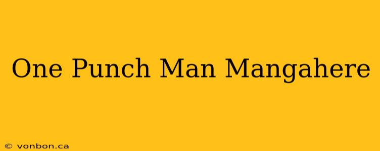 One Punch Man Mangahere