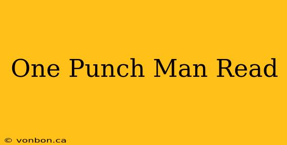 One Punch Man Read