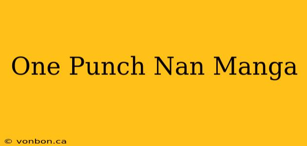 One Punch Nan Manga