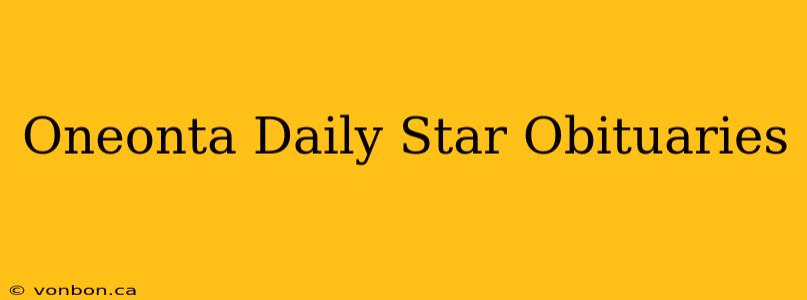 Oneonta Daily Star Obituaries