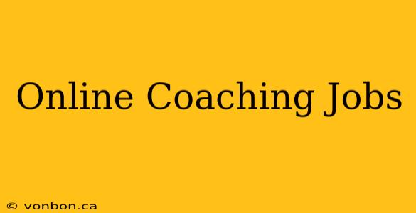 Online Coaching Jobs