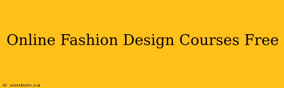 Online Fashion Design Courses Free