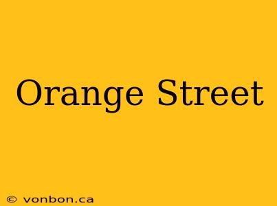 Orange Street