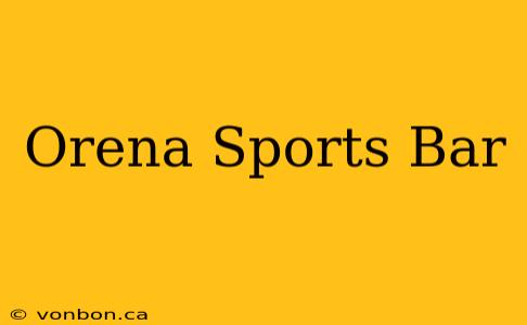 Orena Sports Bar