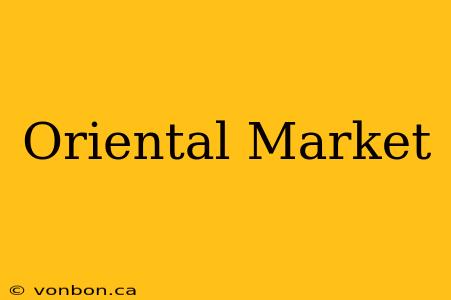 Oriental Market