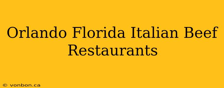 Orlando Florida Italian Beef Restaurants