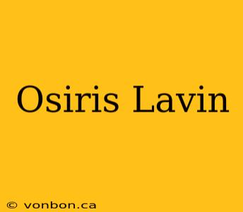 Osiris Lavin