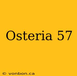 Osteria 57