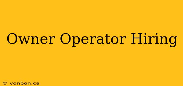 Owner Operator Hiring