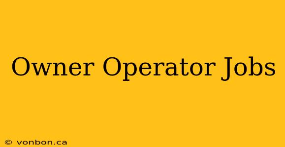 Owner Operator Jobs