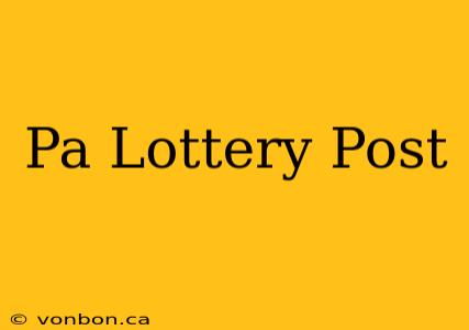 Pa Lottery Post