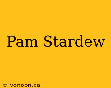 Pam Stardew