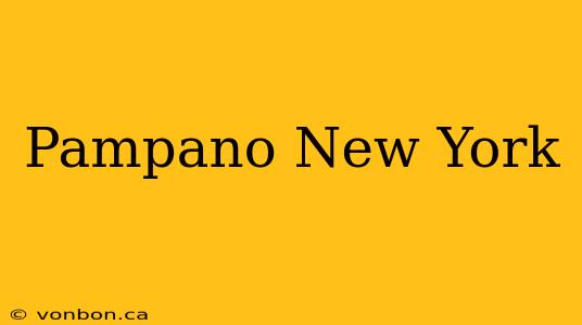 Pampano New York