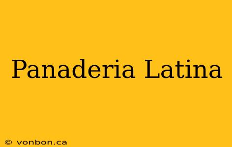 Panaderia Latina