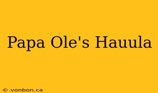 Papa Ole's Hauula