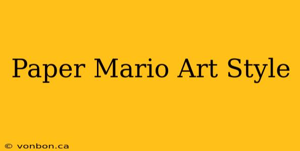 Paper Mario Art Style