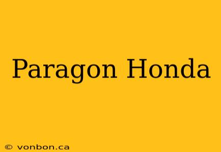 Paragon Honda