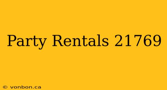 Party Rentals 21769