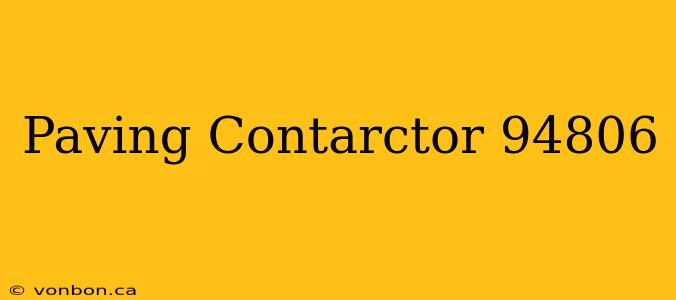 Paving Contarctor 94806