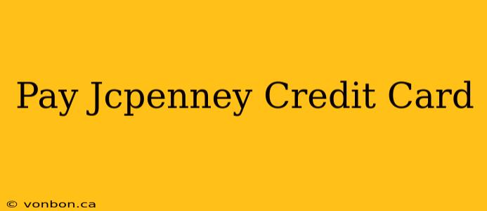 Pay Jcpenney Credit Card