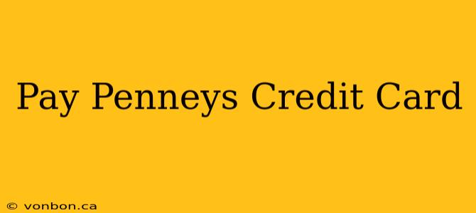 Pay Penneys Credit Card