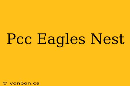 Pcc Eagles Nest