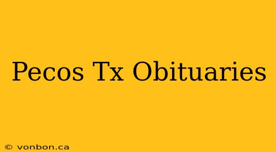 Pecos Tx Obituaries