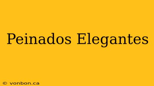 Peinados Elegantes