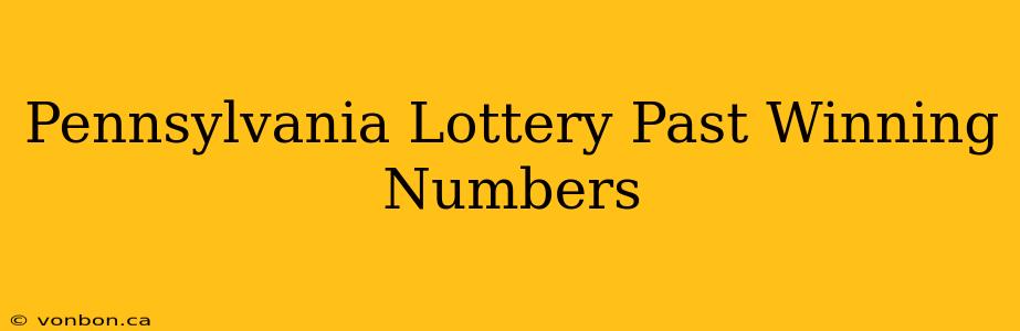 Pennsylvania Lottery Past Winning Numbers