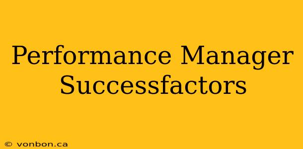 Performance Manager Successfactors