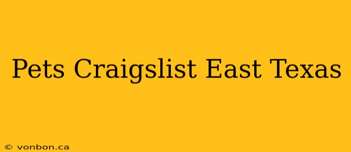 Pets Craigslist East Texas