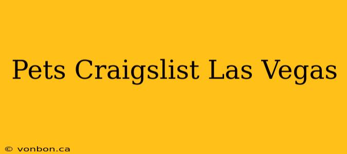 Pets Craigslist Las Vegas