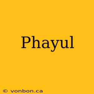 Phayul