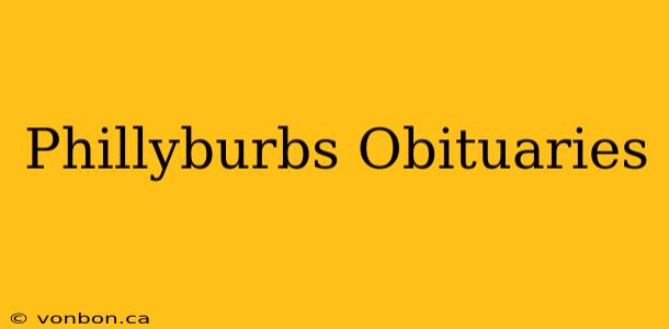 Phillyburbs Obituaries