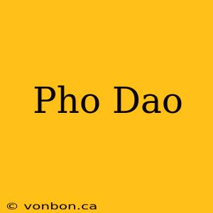 Pho Dao