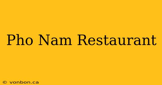 Pho Nam Restaurant