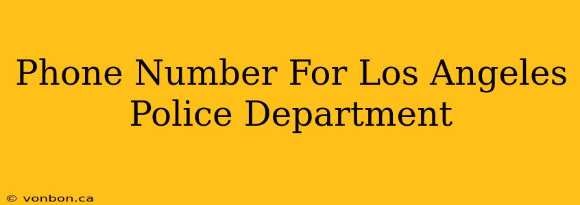 Phone Number For Los Angeles Police Department