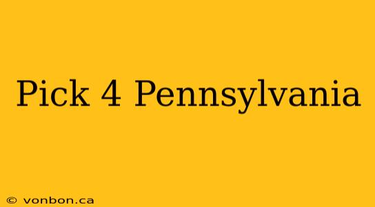 Pick 4 Pennsylvania