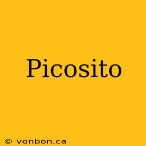 Picosito