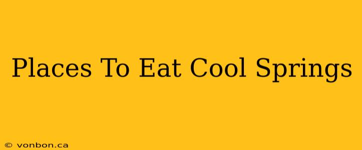 Places To Eat Cool Springs