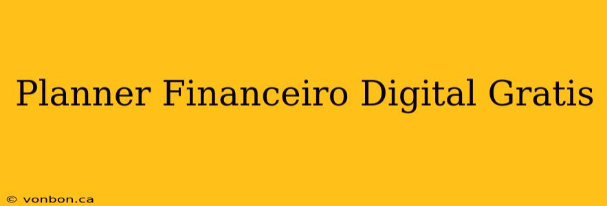 Planner Financeiro Digital Gratis