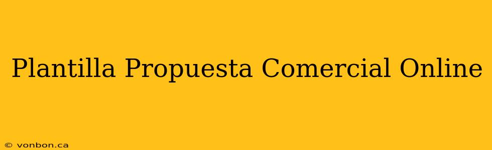 Plantilla Propuesta Comercial Online