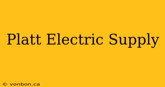 Platt Electric Supply