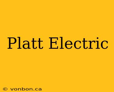 Platt Electric