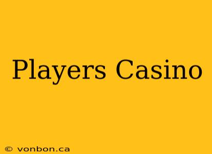 Players Casino